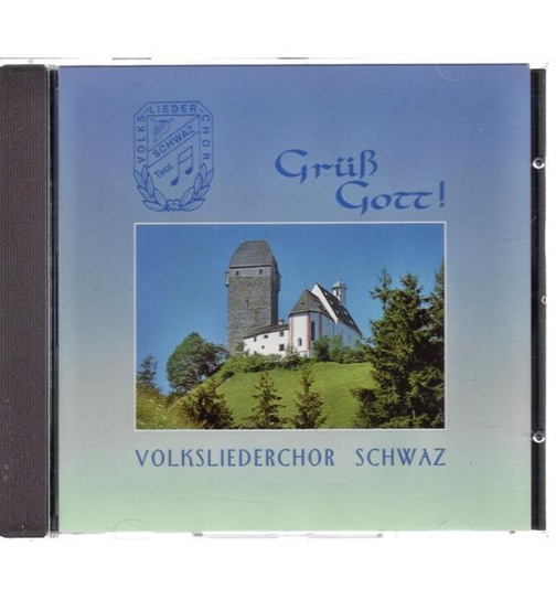 Volksliederchor Schwaz - Grss Gott