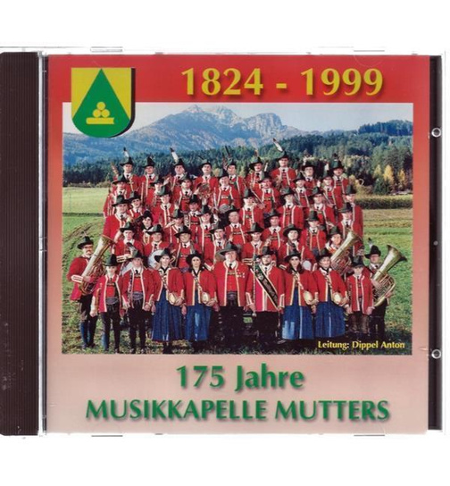 175 Jahre Musikkapelle Mutters 1824 - 1999