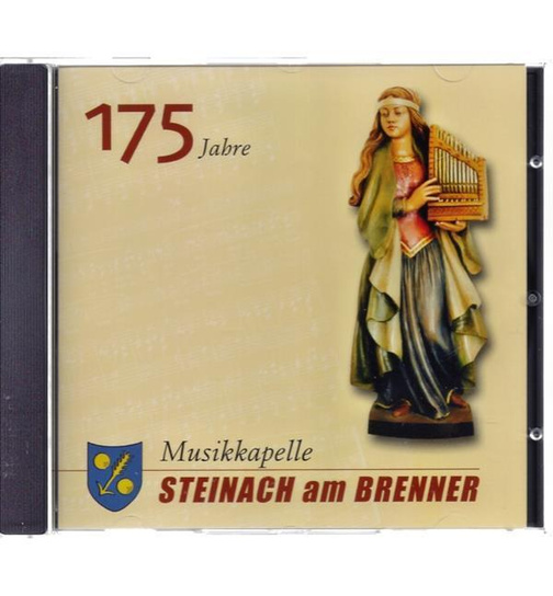 Musikkapelle Steinach am Brenner - 175 Jahre