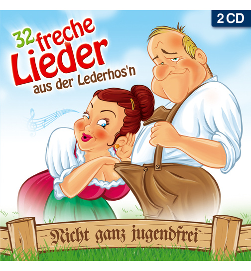 32 freche Lieder aus der Lederhosn 2CD