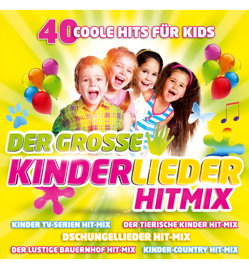 Der groe Kinderlieder Hitmix 40 coole Hits fr Kids