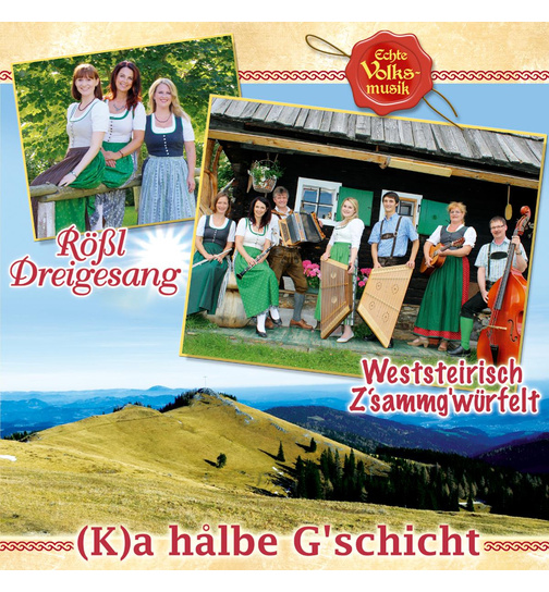 Rl Dreigesang & Weststeirisch Zsammgwrfelt - (K)a halbe Gschicht