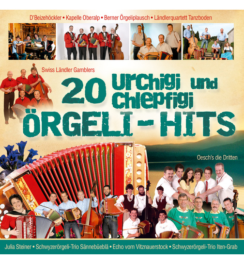 20 Urchigi und Chlepfigi rgeli-Hits