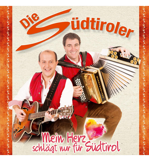 Die Sdtiroler - Mein Herz schlgt nur fr Sdtirol