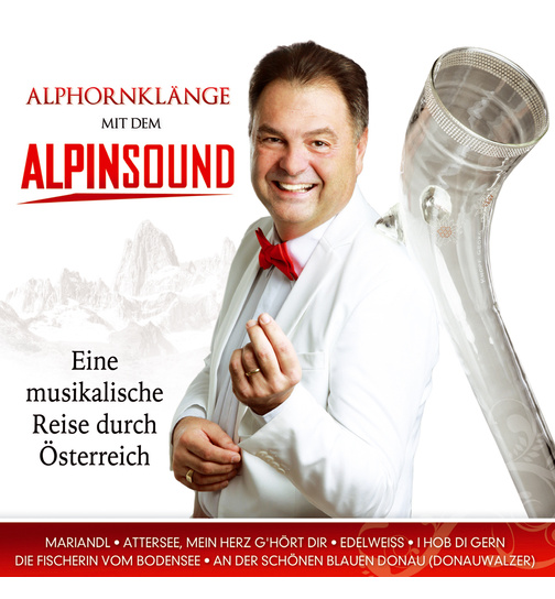 Alphornklnge mit dem Alpinsound - Eine musikalische Reise durch sterreich