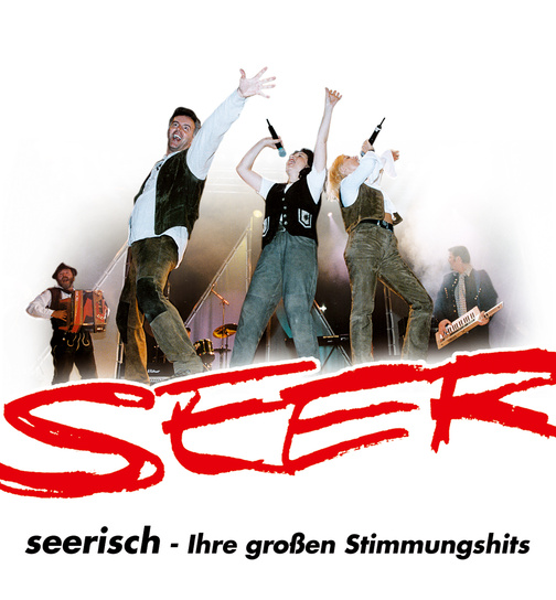 Seer - seerisch Ihre groen Stimmungshits