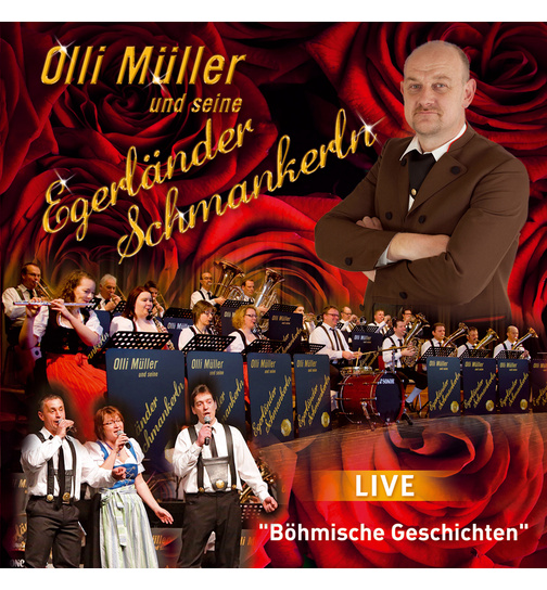 Olli Mller und seine Egerlnder Schmankerln - Bhmische Geschichten Live