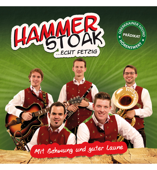 Hammerstoak - Mit Schwumg und guter Laune