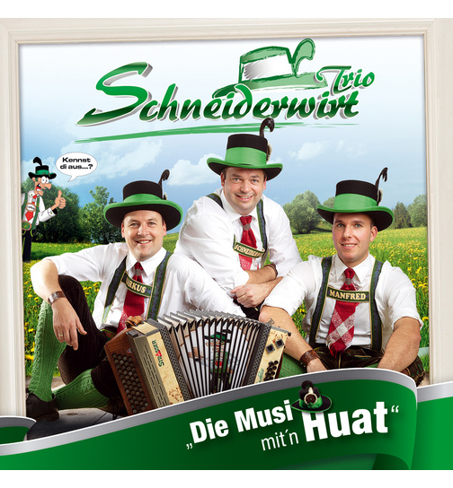 Schneiderwirt Trio - Die Musi mitn Huat