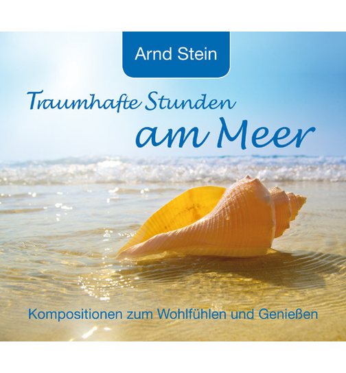 Dr. Arnd Stein - Traumhafte Stunden am Meer CD