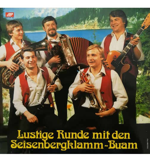 Seisenbergklamm-Buam - Lustige Runde