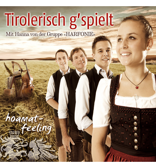 Tirolerisch gspielt - Hoamat-Feeling