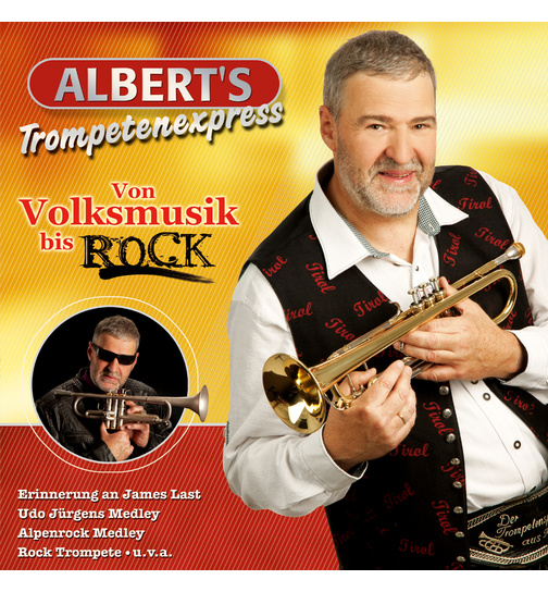 Alberts Trompetenexpress - Von Volksmusik bis ROCK