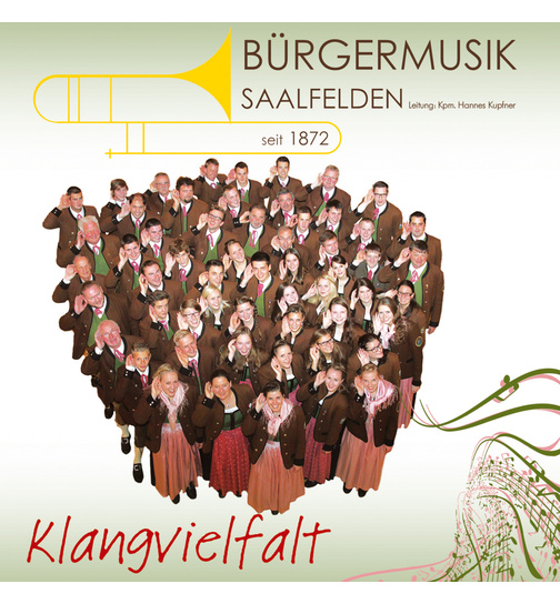 Brgermusik Saalfelden - Klangvielfalt seit 1872