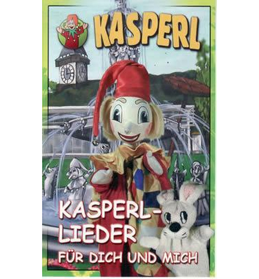 KASPERL - Kasperllieder fr dich und mich