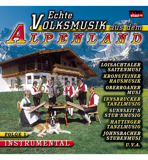 Echte Volksmusik aus dem Alpenland / Instrumental (Folge 1)