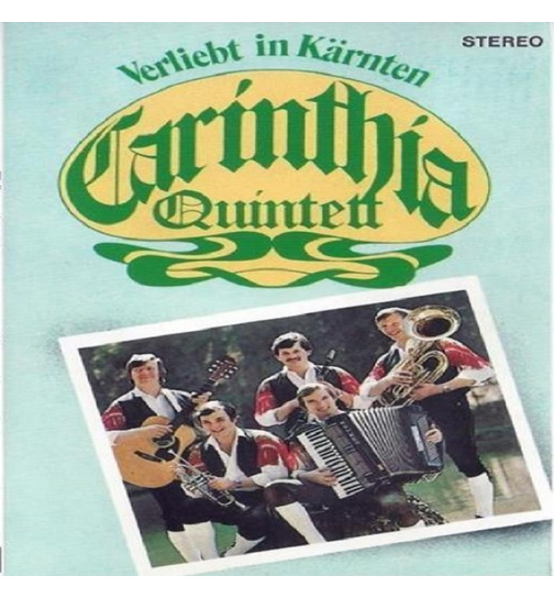 Carinthia Quintett - Verliebt in Krnten