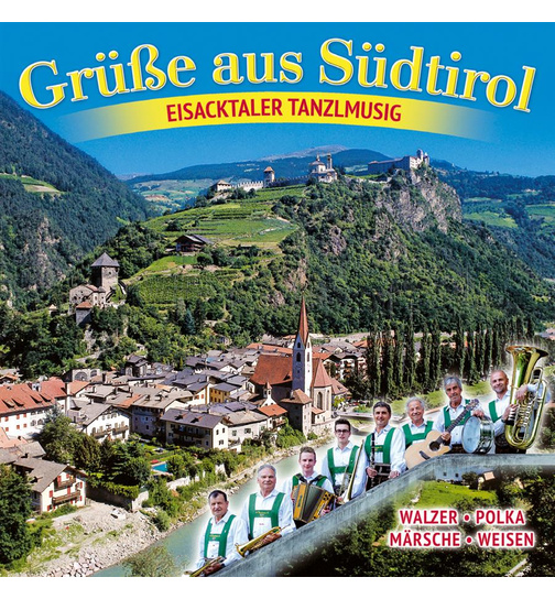 Eisacktaler Tanzlmusig - Gre aus Sdtirol