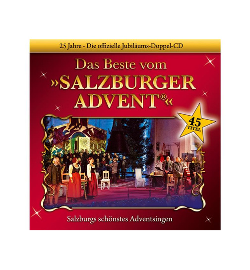 Das Beste vom Salzburger Advent - Salzburgs schnstes Adventsingen 25 Jahre 2CD