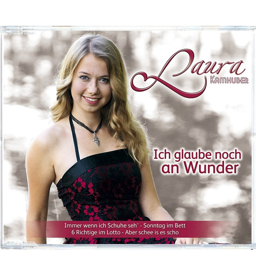 Laura Kamhuber - Ich glaube noch an Wunder