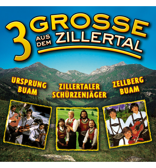 3 Grosse aus dem Zillertal