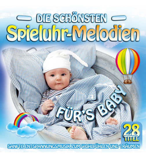 Die schnsten Spieluhr-Melodien frs Baby 28 Titel Instrumental