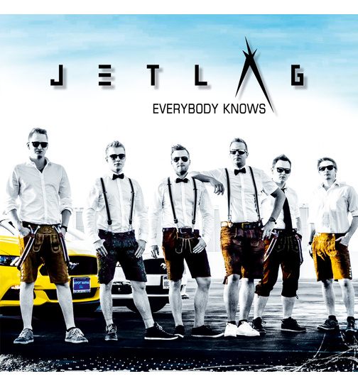 Jetlag - Everybody Knows / Gospelrock im Trachtenlook