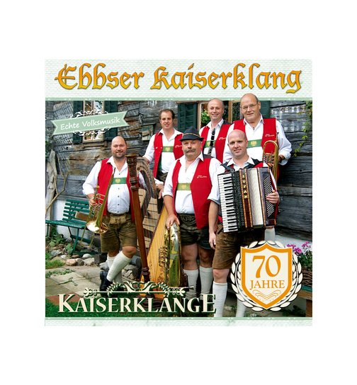 Ebbser Kaiserklang - 70 Jahre Kaiserklnge