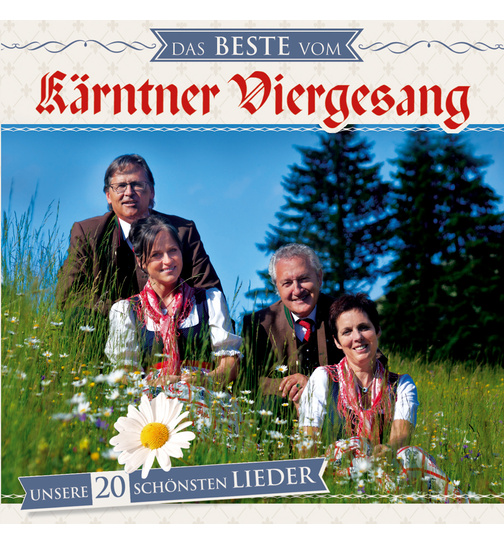 Krntner Viergesang - Das Beste - Unsere 20 schnsten Lieder