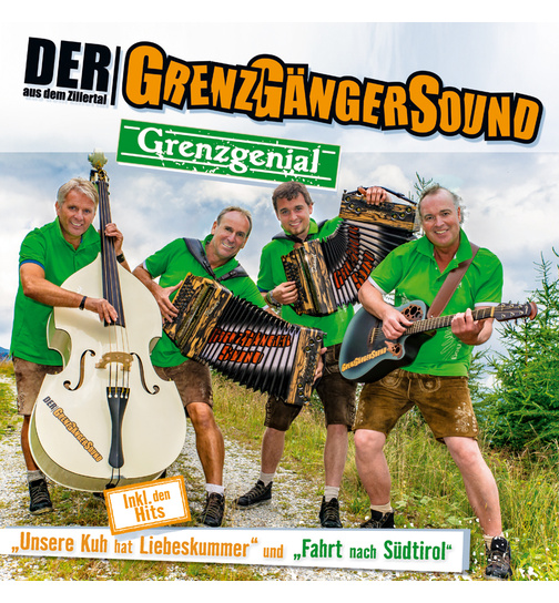 Der Grenzgngersound aus dem Zillertal - Grenzgenial