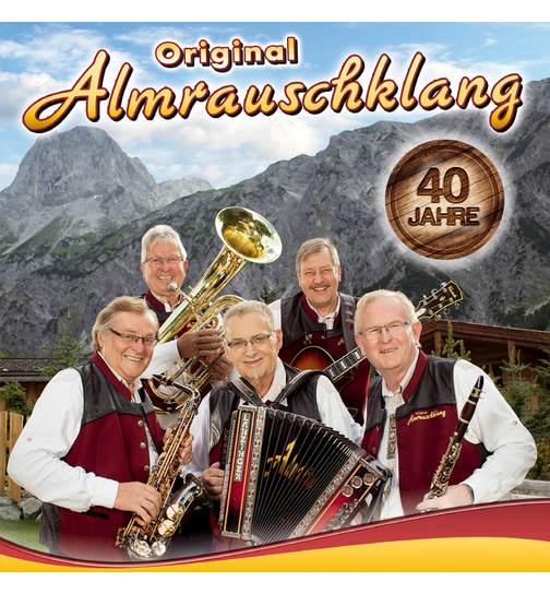 Original Almrauschklang - 40 Jahre