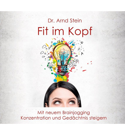 Dr. Arnd Stein - Fit im Kopf