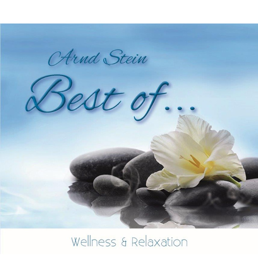 Dr. Arnd Stein - Best of... Wellness & Relaxation