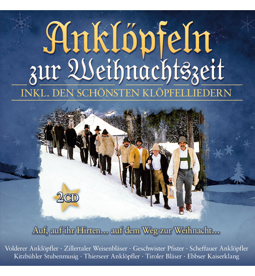 Anklpfeln zur Weihnachtszeit inkl. den schnsten Klpfelliedern 2CD