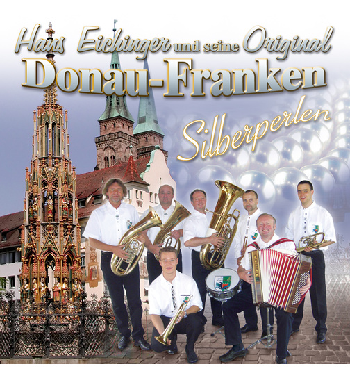 Hans Eichinger und seine Original Donau-Franken - Silberperlen