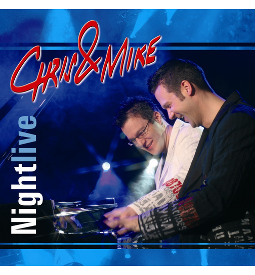 Chris & Mike - Nightlive