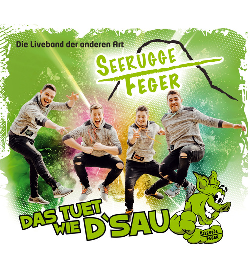 Seerugge Feger - Das tuet wie dSau