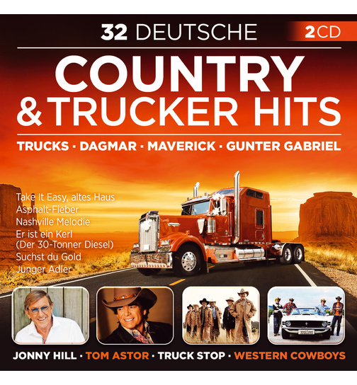 Diverse Interpreten - 32 Deutsche Country & Trucker Hits