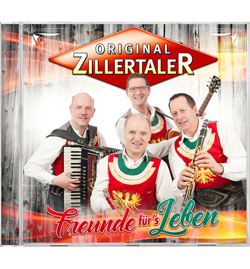 Original Zillertaler - Freunde frs Leben