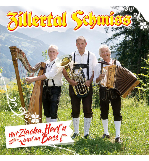 Zillertal Schmiss - Mit Ziacha, Harfn und an Bass