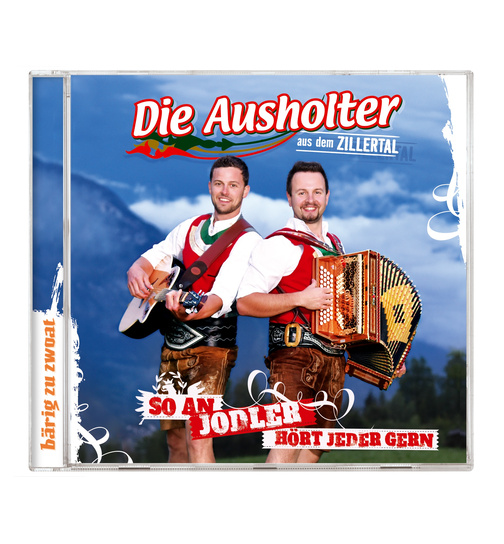 Die Ausholter aus dem Zillertal - So an Jodler hrt jeder gern