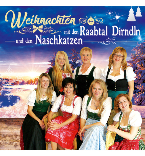 Raabtal Dirndln & Naschkatzen - Weihnachten mit den?