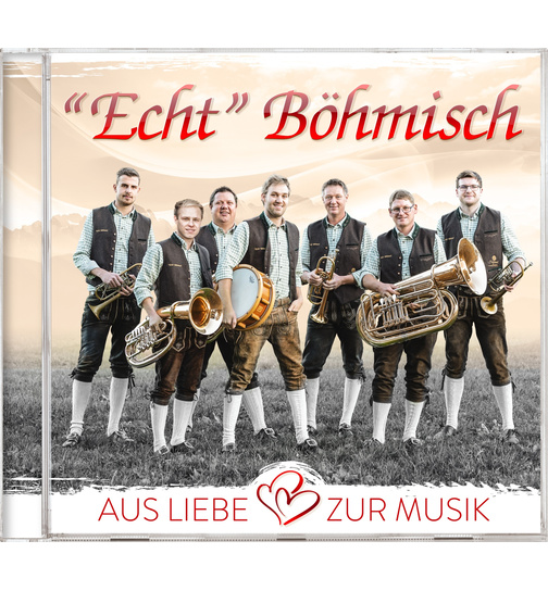 Echt Bhmisch - Aus Liebe zur Musik