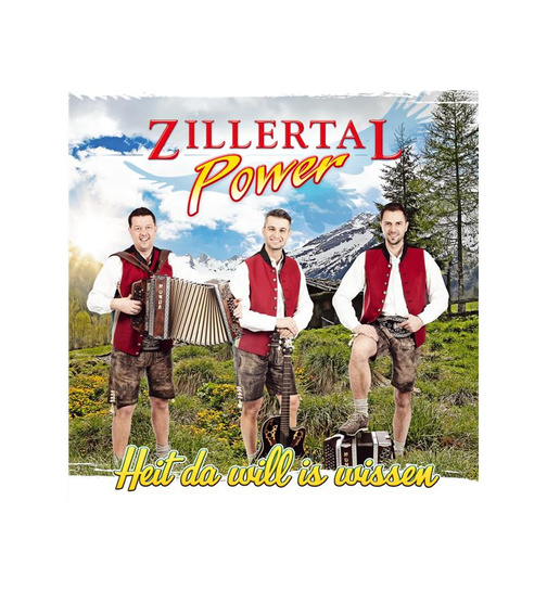 Zillertal Power - Heit da will is wissen