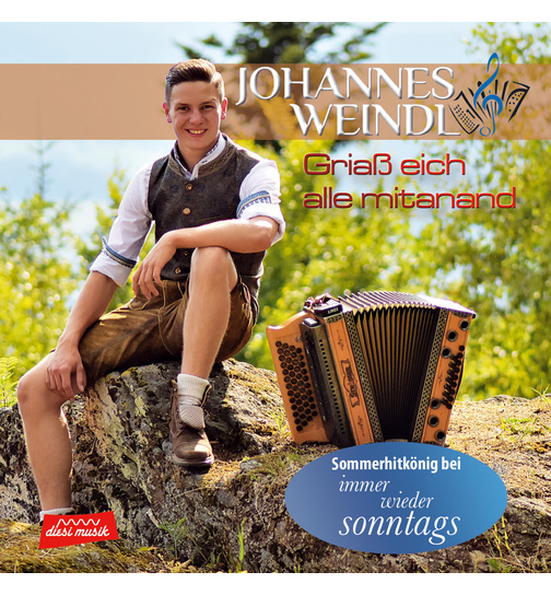 Johannes Weindl - Gria eich alle mitanand