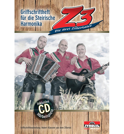 Z3 - Die drei Zillertaler - Griffschrift fr Harmonika inkl. CD