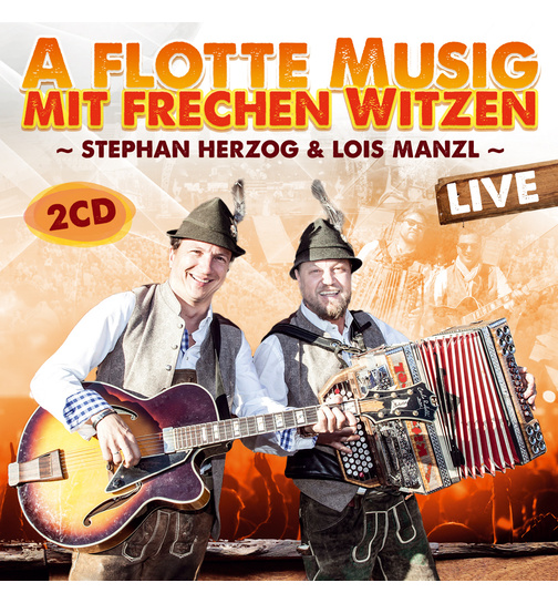 Stephan Herzog & Lois Manzl - A flotte Musig mit frechen Witzen - Live