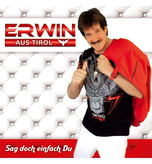 Erwin aus Tirol - Sag doch einfach Du