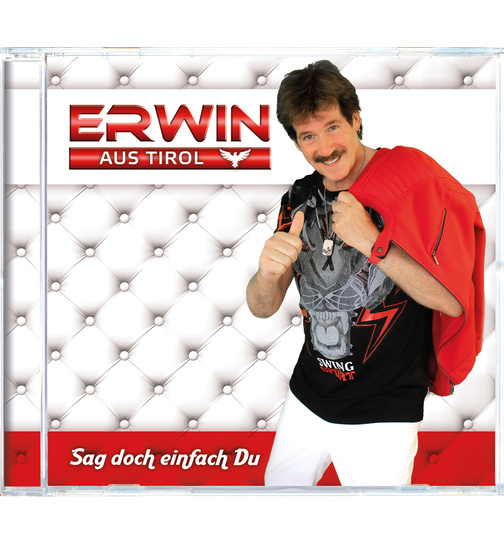 Erwin aus Tirol - Sag doch einfach Du