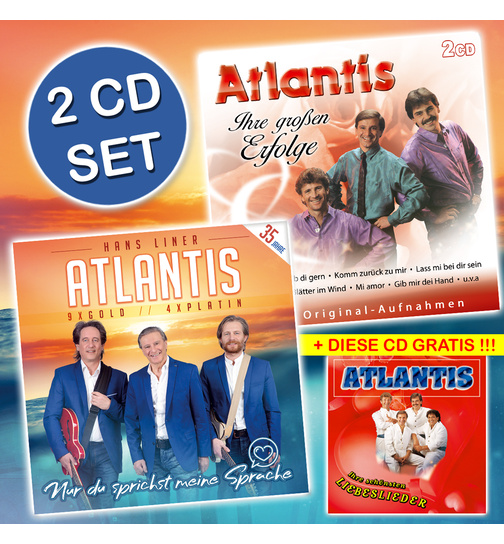 Atlantis - Ihre groen Erfolge + Nur du sprichst meine Sprache (2 CDs + 1 CD Gratis)